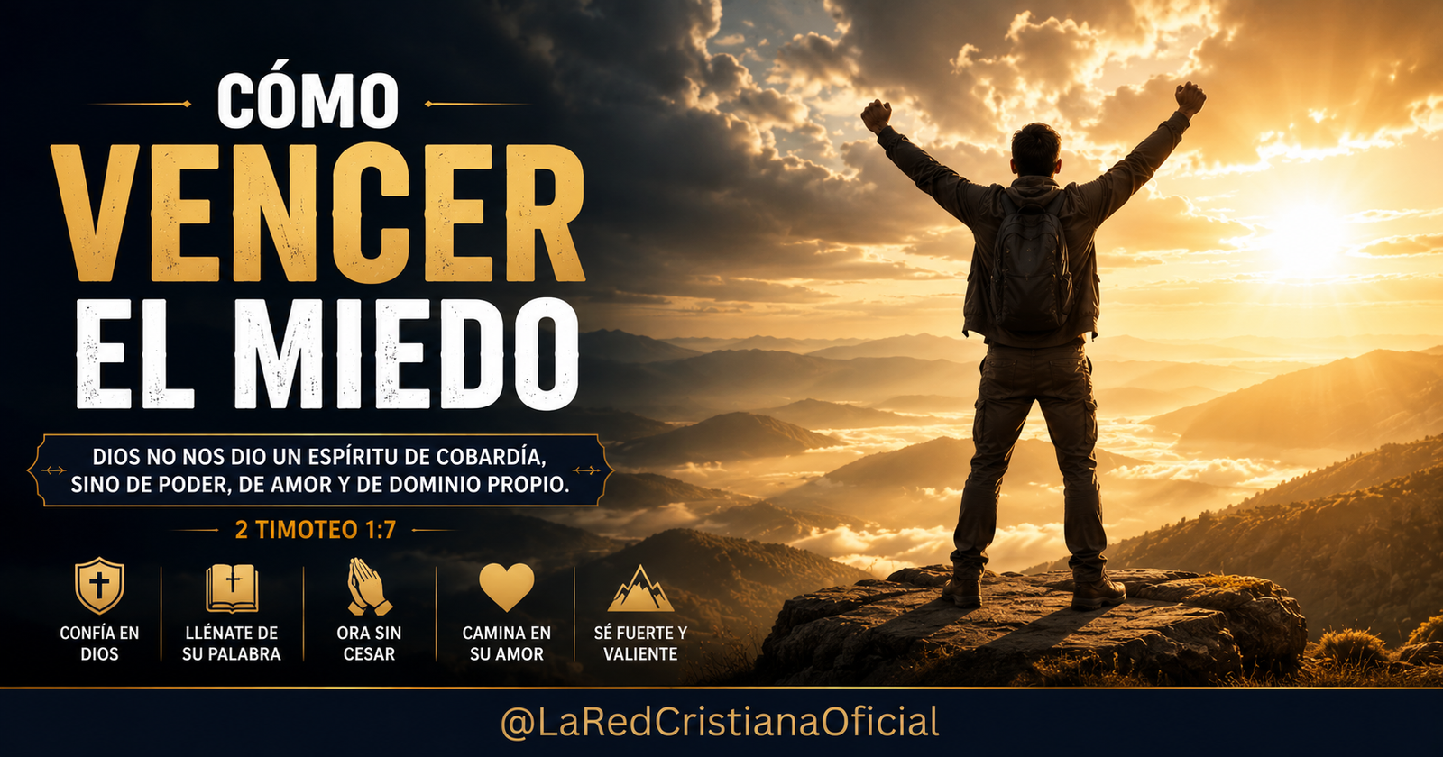 Vencer el miedo según la Biblia — 7 verdades que transforman la mente