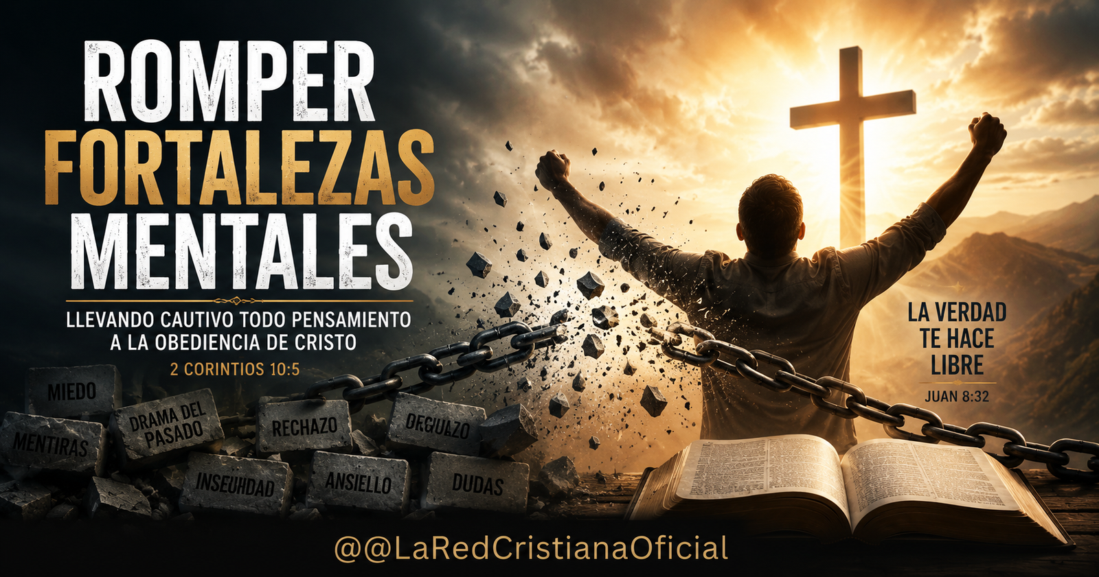 Fortalezas mentales bíblicas — cómo derribar los pensamientos que destruyen según la Biblia